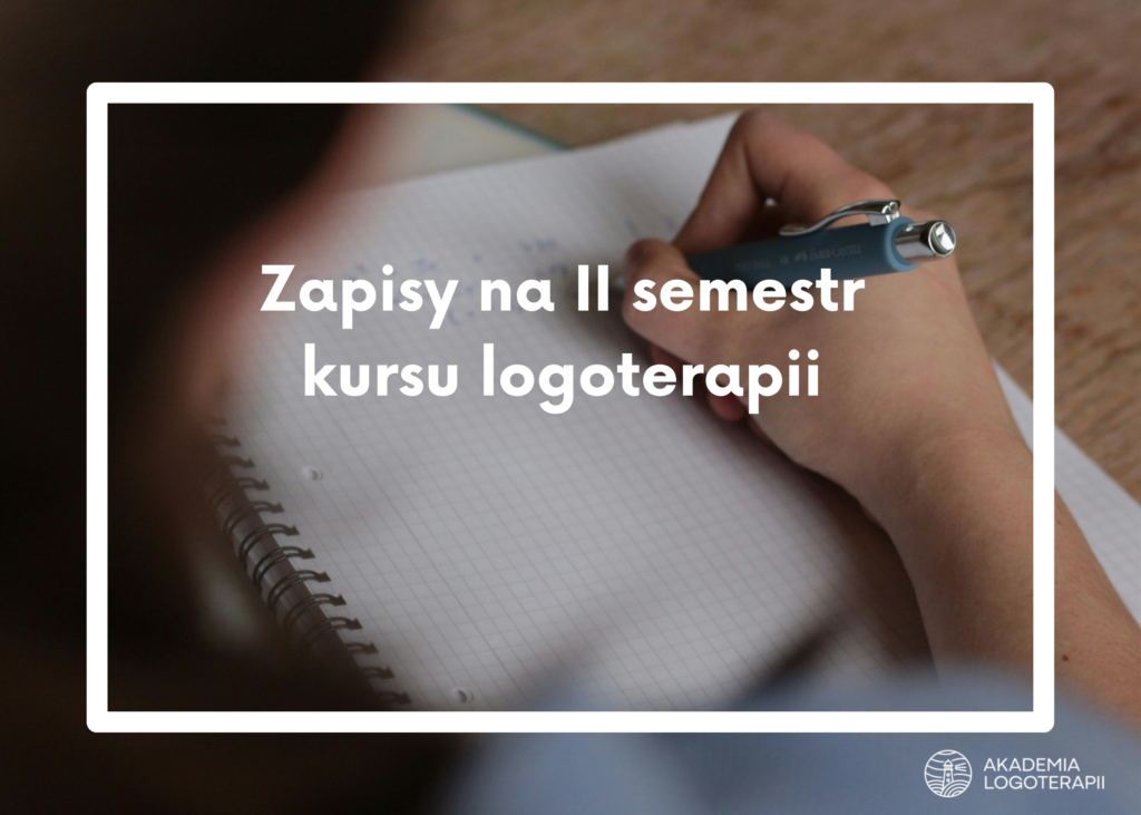 Zapisy na II semestr kursu logoterapii