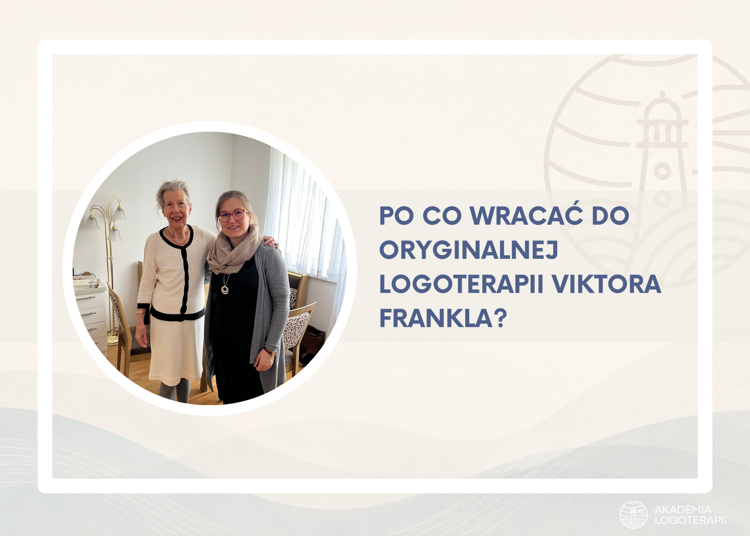 Po co wracać do oryginalnej logoterapii Viktora Frankla?